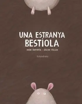 Una Estranya Bestiola