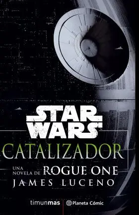 Star Wars Rogue One Catalyst