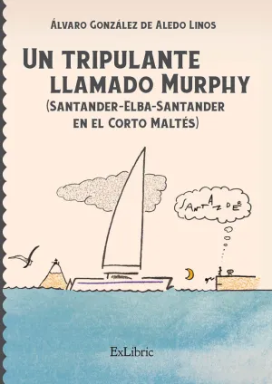 Un Tripulante Llamado Murphy (Santander-Elba-Santa
