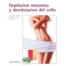 Depilacion Mecanica y Decoloracion