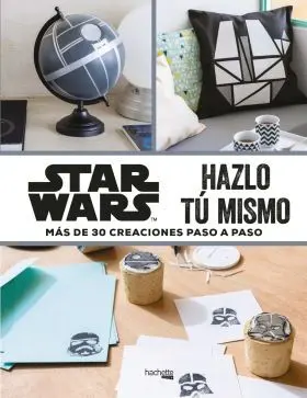 Star Wars Hazlo tu Mismo