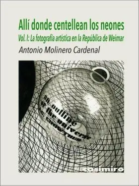 Alli Donde Centellean los Neones, Vol. 1