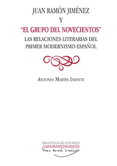 Juan Ramon Jimenez y el Grupo del Novecientos