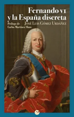 Fernando Vi y la España Discreta