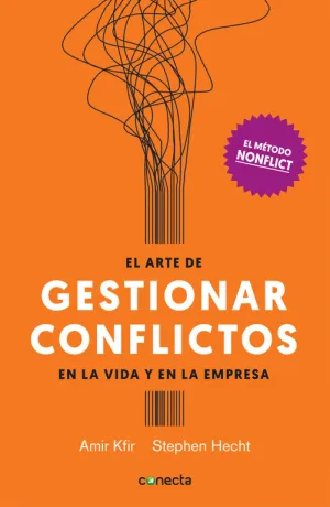 El Arte de Gestionar los Conflictos en la Vida y L