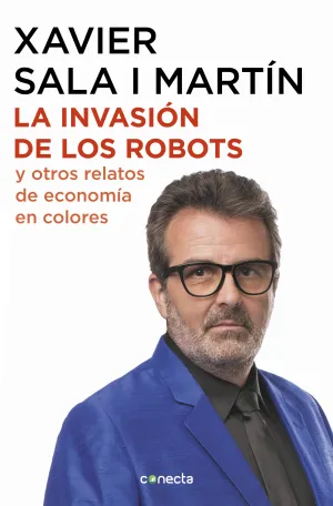 La Invasion de los Robots y Otros Relatos de Econo