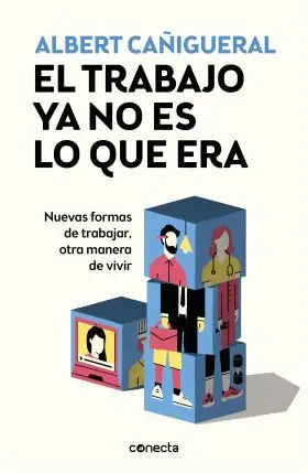 Trabajo Ya no Es lo que Era, el
