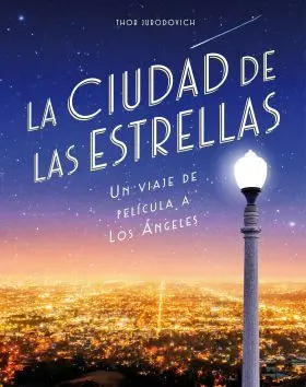 La, La, Land, la Ciudad de las Estrellas