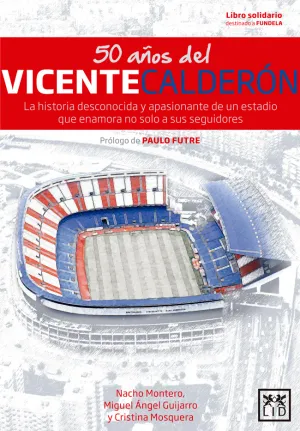 50 Años del Vicente Calderon