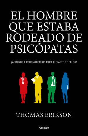 El Hombre que Estaba Rodeado de Psicopatas