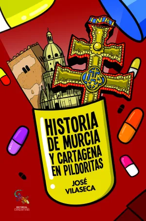 Historia de Murcia y Cartagena en Pildoritas