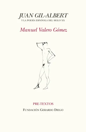 Juan Gil-Albert y la Poesia Española del Siglo Xx