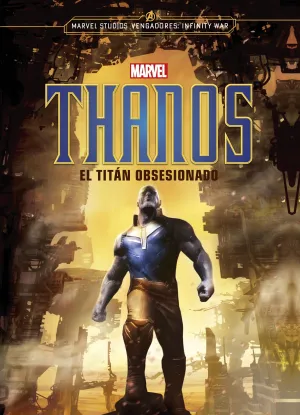 Thanos. El Titan Obsesionado