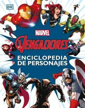 Los Vengadores. Enciclopedia de Personajes