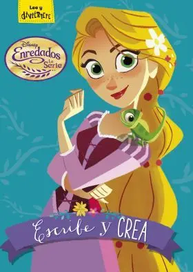 Enredados. La Serie. Escribe y Crea