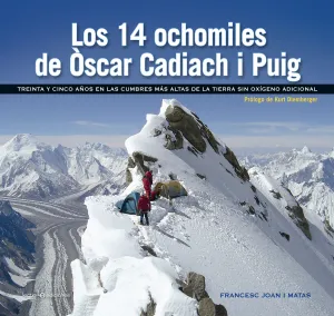 Los 14 Ochomiles de Oscar Cadiach I Puig
