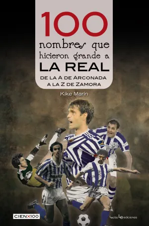 100 Nombres que Hicieron Grande a la Real
