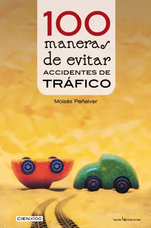 100 Maneras de Evitar Accidentes de Tráfico