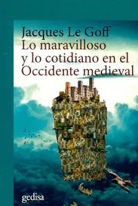 Lo Maravilloso y lo Cotidiano en el Occidente Medi