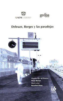 Deleuze, Borges y las Paradojas
