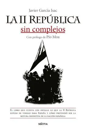 Ii Republica sin Complejos, la