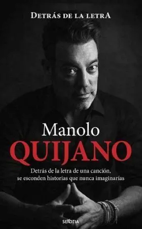 Quijano Detras de la Letra