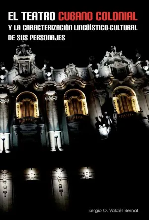 El Teatro Cubano Colonial y la Caracterizacion Lin