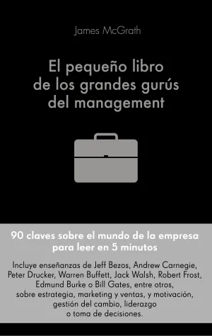 El Pequeño Libro de los Grandes Gurus del Manageme
