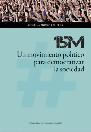 15M un Movimiento Politico para Democratizar la So