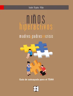 Niños Hiperactivos: Madres y Padres en Crisis Guia