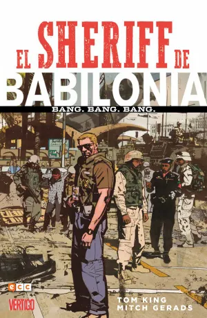 El Sheriff de Babilonia. Bang. Bang. Bang.