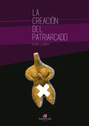 Creacion del Patriarcado, la