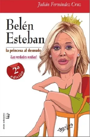 Belen Esteban. La Princesa Al Desnudo
