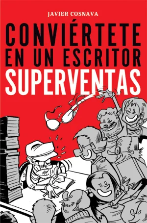Conviertete en un Escritor Superventas