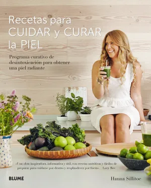 Recetas para Cuidar y Curar la Piel