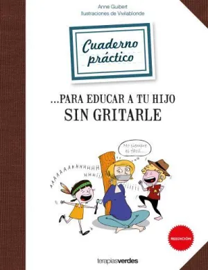 Cuadernos Pr. Para Educar a tu Hijo sin Gritarle