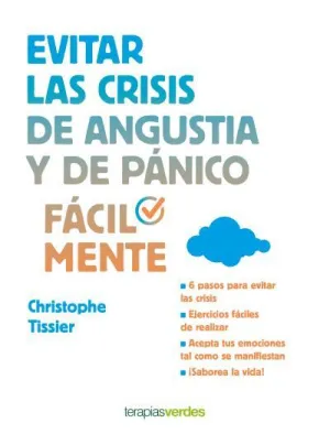 Evitar las Crisis de Angustia y de Panico Facilmen