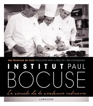 Institut Paul Bocuse. La Escuela de la Execelencia