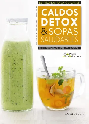 Placer & Vitaminas: Caldos Detox & Sopas Saludable