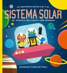El Profesor Astro Cat y las Fronteras del Espacio