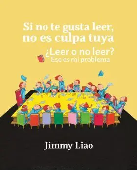 Si no te Gusta Leer, no Es Culpa Tuya,