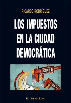 Los Impuestos en la Ciudad Democratica