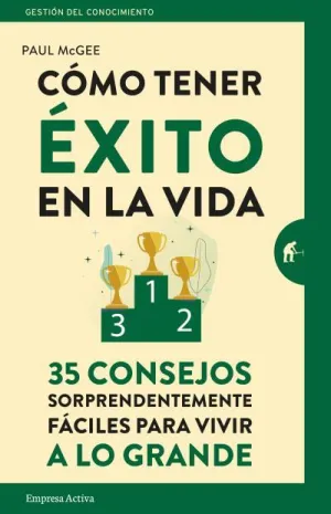 Cómo Tener Éxito en la Vida