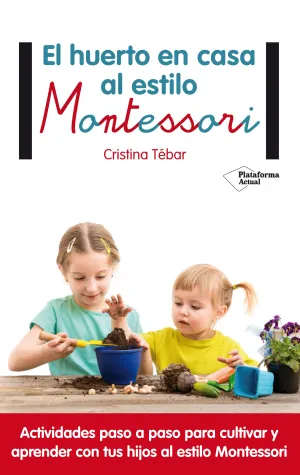 Huerto en Casa Al Estilo Montessori, el