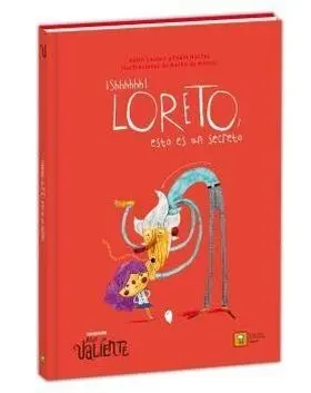 Shhhhhh! Loreto, esto Es un Secreto (Ande yo Valie