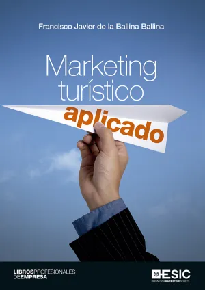 Marketing Turistico Aplicado 2017 *** Esic ****