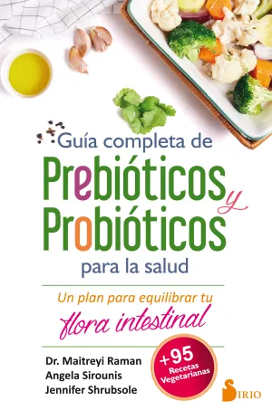 Guia Completa de Prebioticos y Probioticos para la
