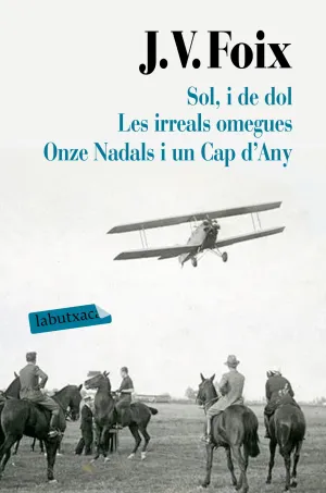 Sol, I de Dol/Les Irreals Omegues/Onze Nadals I un