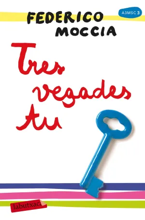 Tres Vegades tu