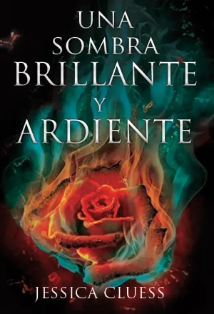 Una Sombra Brillante y Ardiente